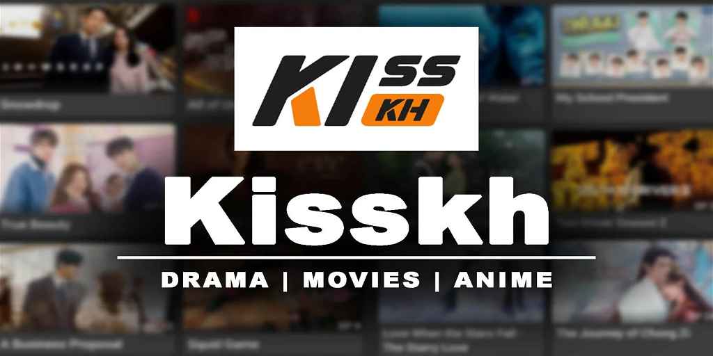 People Prefer Kisskh