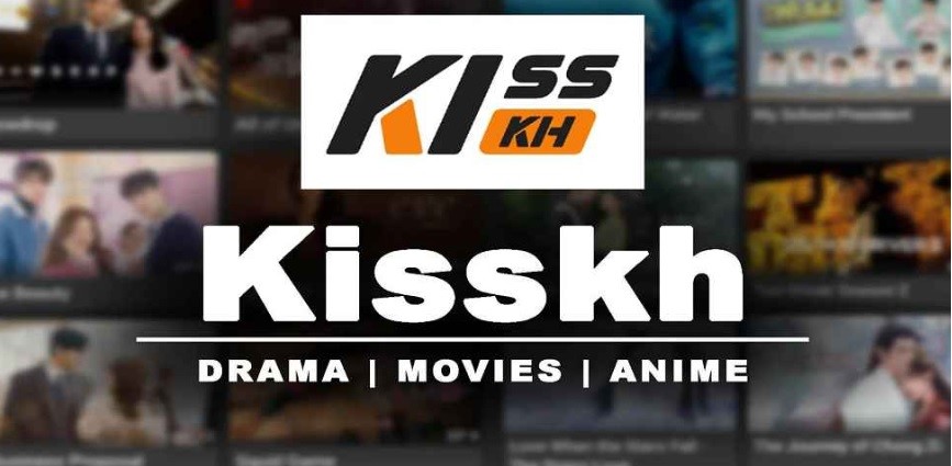 The History of Kisskh