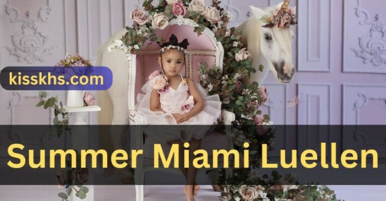 Summer Miami Luellen – A Complete Journey!