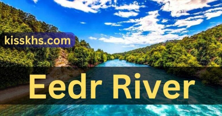 Eedr River – Experience Nature!