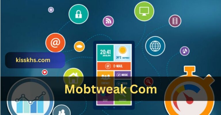 Mobtweak Com – Access The Details Effortlessly!