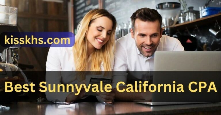 Best Sunnyvale California CPA – Navigating the Financial Landscape!