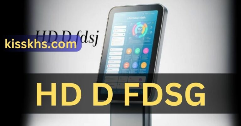 Hd D Fdsj – Find Out Everything You Need To Know!