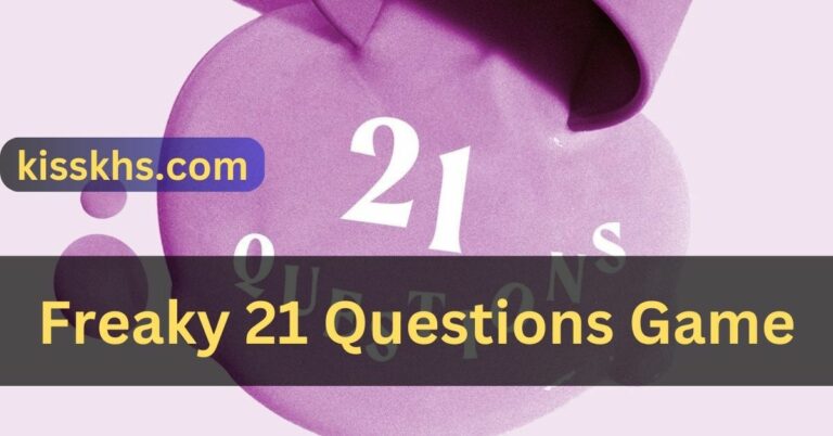 Freaky 21 Questions Game – Join It!